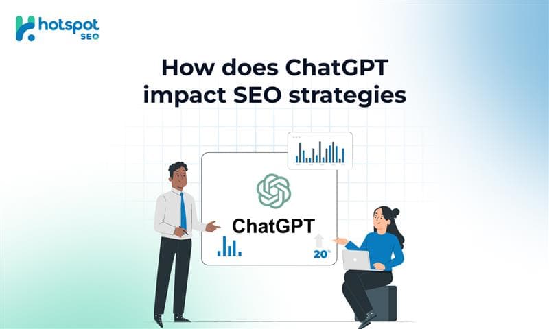 ChatGPT impacts SEO Strategies