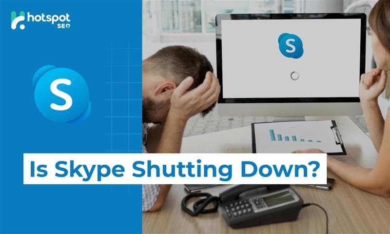 Is Skype shutting down