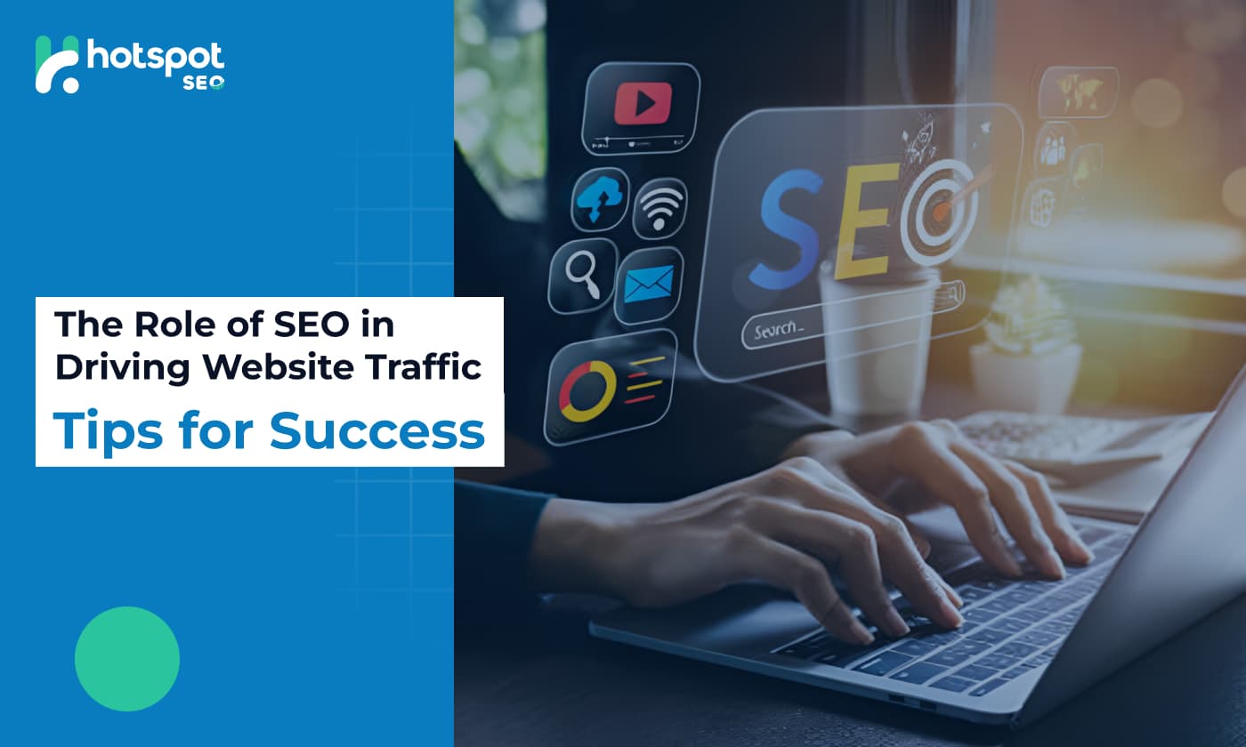 role of SEO in driving traffic